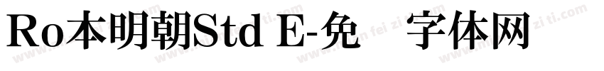 Ro本明朝Std E字体转换